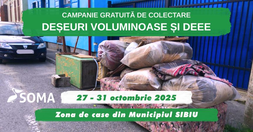 Campania de toamna SOMA colectare gratuita a deseurilor in Sibiu Perioada mentionata